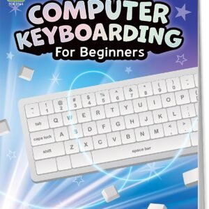 Computer Keyboarding for Beginners Revised Edition